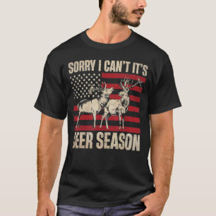 Sorry I Can't It's Deer Season Vintage Hunting Usa T-Shirt