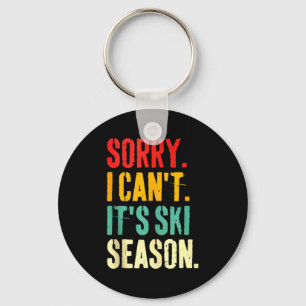 Sorry I Cant Its Ski Season Winter Sports Ski Athl Key Ring