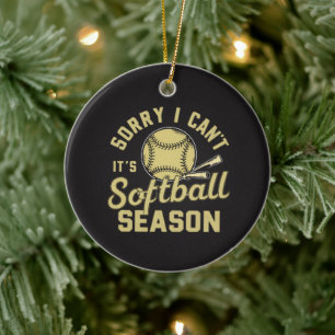 Sorry I Can't It's Softball Season Quote Ceramic Tree Decoration