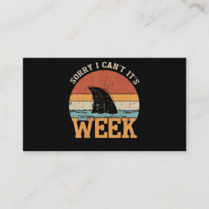 Sorry I Can't Its Week Funny Shark Gifts Business Card