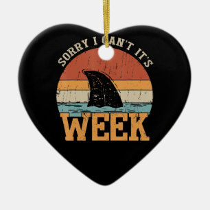 Sorry I Can't Its Week Funny Shark Gifts Ceramic Tree Decoration