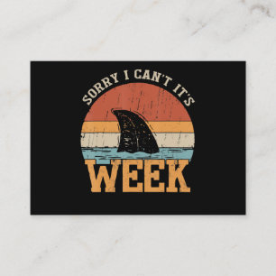 Sorry I Can't Its Week Funny Shark Gifts Enclosure Card