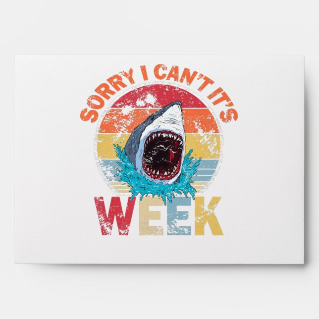 Sorry I Can't It's Week Funny Shark Gifts Envelope (Front)