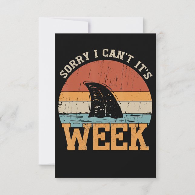 Sorry I Can't Its Week Funny Shark Gifts Invitation (Front)
