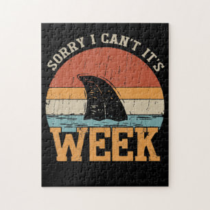 Sorry I Can't Its Week Funny Shark Gifts Jigsaw Puzzle