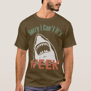 Sorry I Cant Its Week Vintage Retro Shark T-Shirt