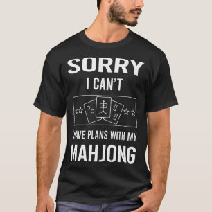 Sorry I Cant Mahjong Majong Mah Jong Mah Jongg T-Shirt