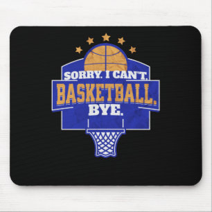 Sorry I Can't Mouse Pad