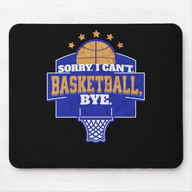 Sorry I Can't  Mouse Pad (Front)