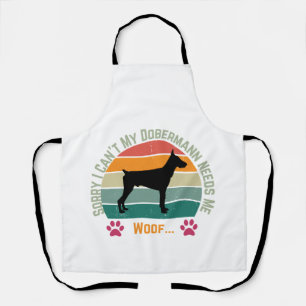 Sorry I can't. My Dobermann needs me Apron