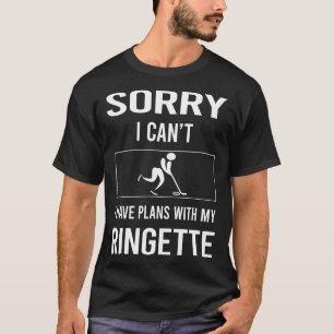 Sorry I Cant Ringette T-Shirt