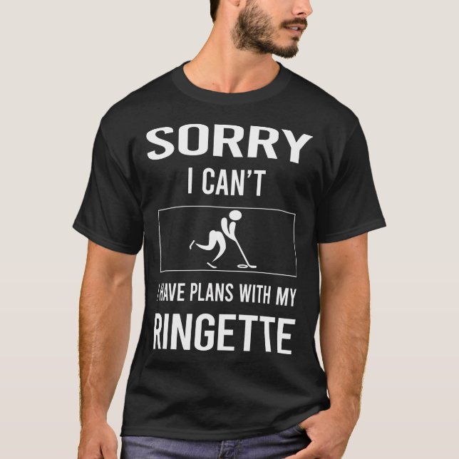 Sorry I Cant Ringette T-Shirt (Front)