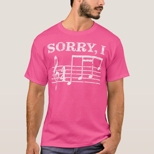 Sorry I-Dgaf Funny Hidden Message Musical Notes Gu T-Shirt (Front)