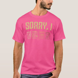 Sorry I Dgaf Guitar Chords Guitar Player Musician  T-Shirt