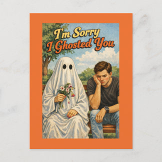 Sorry I Ghosted Apology (Woman to Man) Postcard
