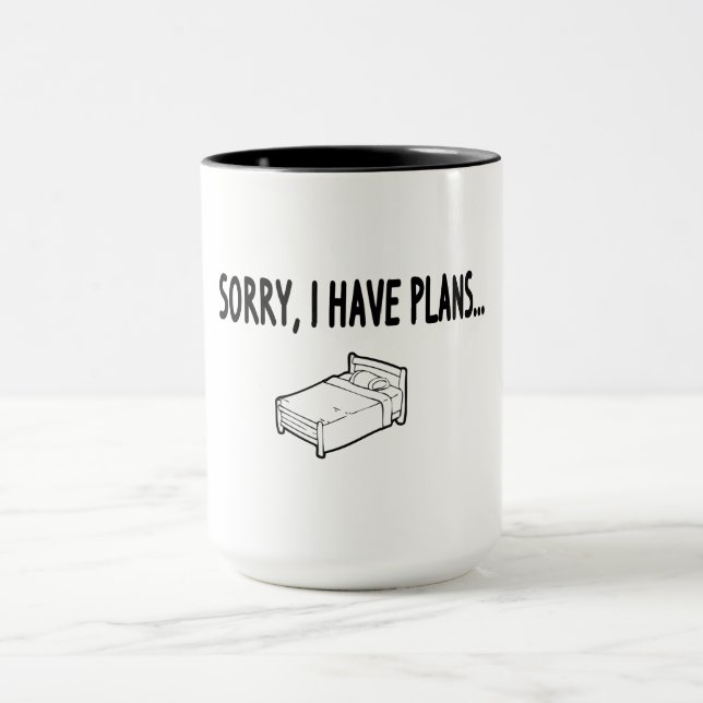 Sorry I Have Plans Mug (Center)