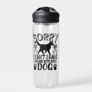 Sorry I Have Plans With My Dog Quote Water Bottle