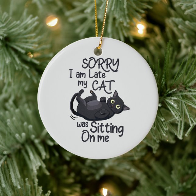 Sorry I’m Late – Cat Rules! Ceramic Tree Decoration (Tree)