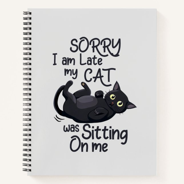 Sorry I’m Late – Cat Rules! Notebook (Front)
