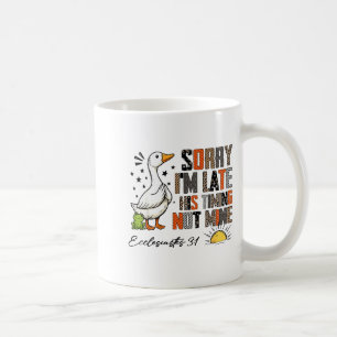 Sorry I’m Late His Timing Not Mine Ecclesiastes 3_ Coffee Mug