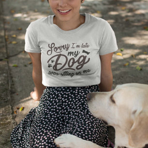 Sorry I’m Late T-Shirt