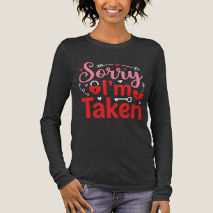 Sorry I’m Taken Funny Valentine Relationship Desig Tri-Blend Shirt