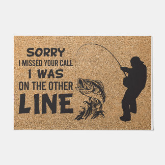 Sorry I Missed Your Call Fisher Doormat