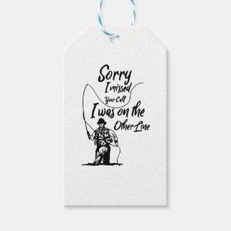 Sorry I Missed Your Call Was On Other Line Fishing Gift Tags