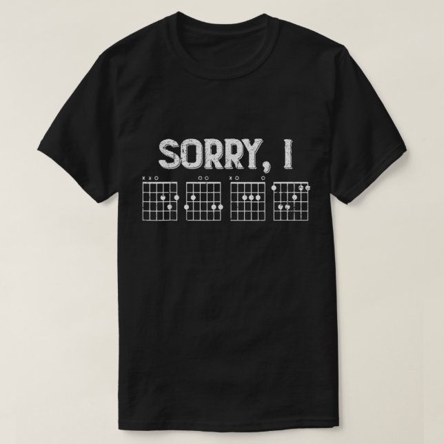 Sorry I Play Guitar Chords Design T-Shirt (Design Front)