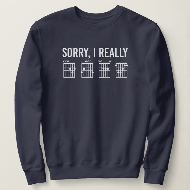 Sorry, I Really DGAF Guitar Chords Funny Sweatshirt (Design Front)
