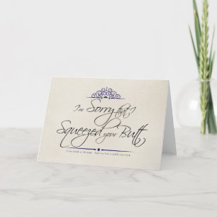 Sorry I Squeezed Your Butt Card