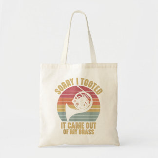 Sorry I Tooted French Horn Funny Musician Marching Tote Bag