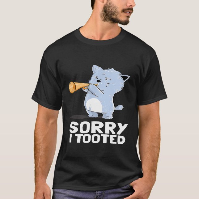Sorry I Tooted Funny Trumpet Cat Band Music Joke T T-Shirt (Front)