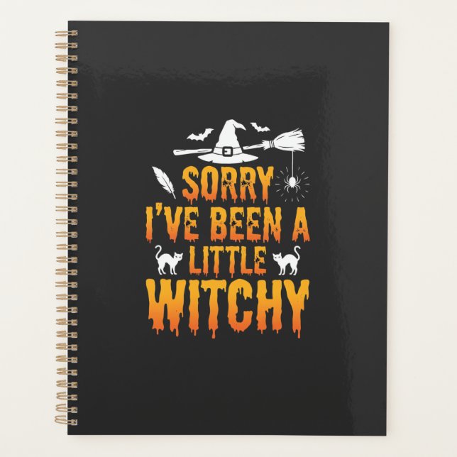 Sorry I’ve Been A Little Witchy Halloween Planner (Front)