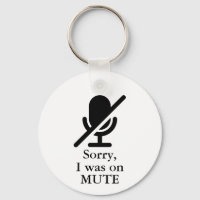 Sorry I Was On Mute