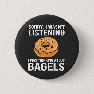 Sorry I Was thinking about Bagels Jewish Hanukkah 6 Cm Round Badge