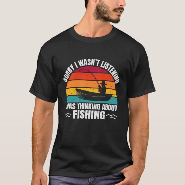 Sorry I Was Thinking about T-Shirt (Front)