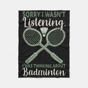 Sorry I Wasnt Listening I Was Thinking About Badmi Fleece Blanket