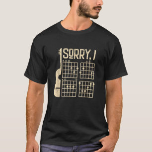 Sorry IDGAF Guitar Sorry I Don t Give a F Guitar T-Shirt