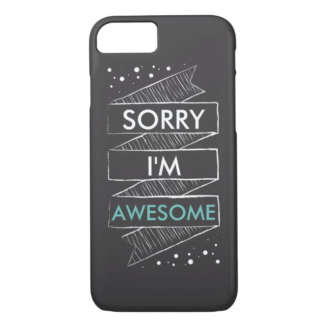 SORRY I'M AWESOME Chalkboard Funny Case-Mate iPhone Case (Back)
