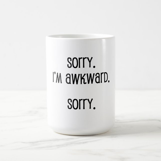 Sorry I'm Awkward Coffee Mug (Center)