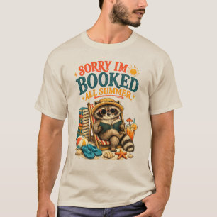 Sorry Im Booked All Summer Racoon Reading books T-Shirt
