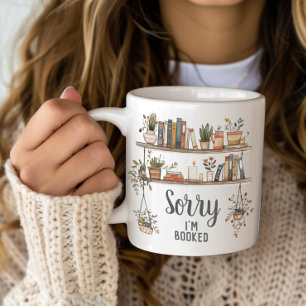 Sorry I'm Booked Book Lover Large Coffee Mug