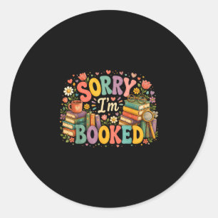 Sorry i'm booked funny librarian reading design classic round sticker