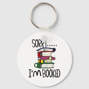 Sorry...I'm Booked T-shirts and Gifts. Key Ring