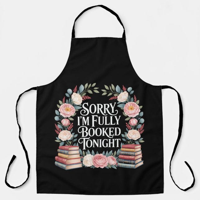 Sorry I'M Fully Booked Tonight Apron (Front)