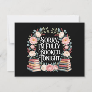 Sorry I'M Fully Booked Tonight Invitation