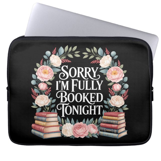 Sorry I'M Fully Booked Tonight  Laptop Sleeve (Front)