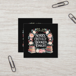 Sorry I'M Fully Booked Tonight Square Business Card