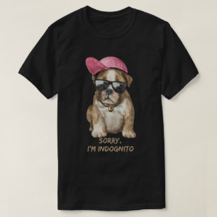 SORRY I'M INDOGNITO (English Bulldog) cute dog pup T-Shirt